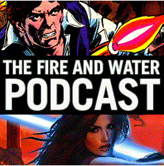 Star Wars - The Fire & Water Podcast