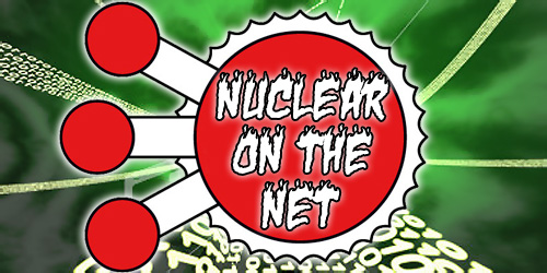 Nuclear on the Net